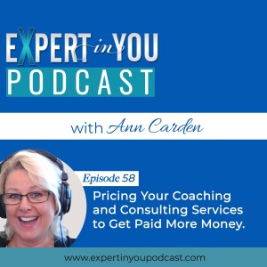 Pricing Your Coaching and Consulting Services to Get Paid More Money