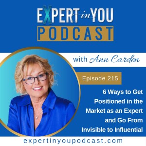 6 Ways to Get Positioned in the Market as an Expert and Go From  Invisible to Influential