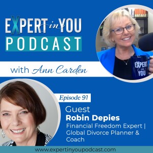 How High-Level Professionals Can Navigate Divorce to Be Emotionally & Financially Stronger with Robin Depies