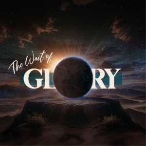 Sunday | The Wait of Glory |  Craig Miles