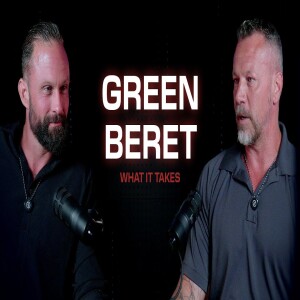 What It Takes to Become a Green Beret | The Asymmetric Show Ep. 2