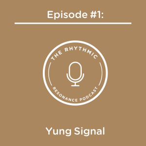 Episode #1: Yung Signal