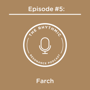 Episode #5: Farch