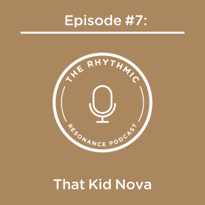 Episode #7: That Kid Nova