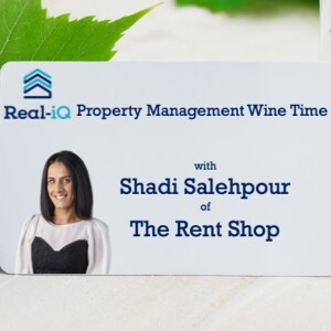 Property Management Wine Time With Shadi Salehpour of The Rent Shop
