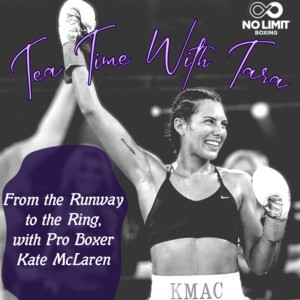 S1 Ep6: From the Runway to the Ring, with Pro Boxer Kate McLaren
