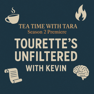 S2 Ep1: Season 2 Premiere: Tourette’s Unfiltered with Kevin