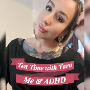 S1 Ep1: Me and ADHD