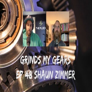 Grinds My Gears Episode 48 Shaun Zimmer