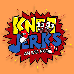 Knee Jerks: An ETA Podcast ... Reacts To Summer TV