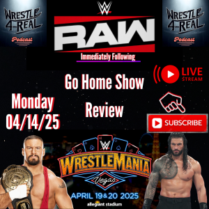 WWE Monday Night Raw 4/14/25 Post Show Review Episode 1