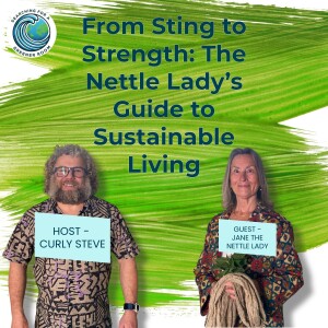 From Sting to Strength: The Nettle Lady’s Guide to Sustainable Living.