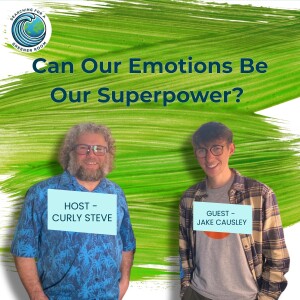 Can Our Emotions Be Our Superpowers?