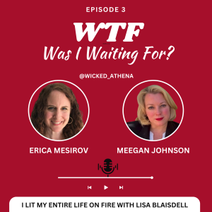 I Lit my Entire Life on Fire with Lisa Blaisdell