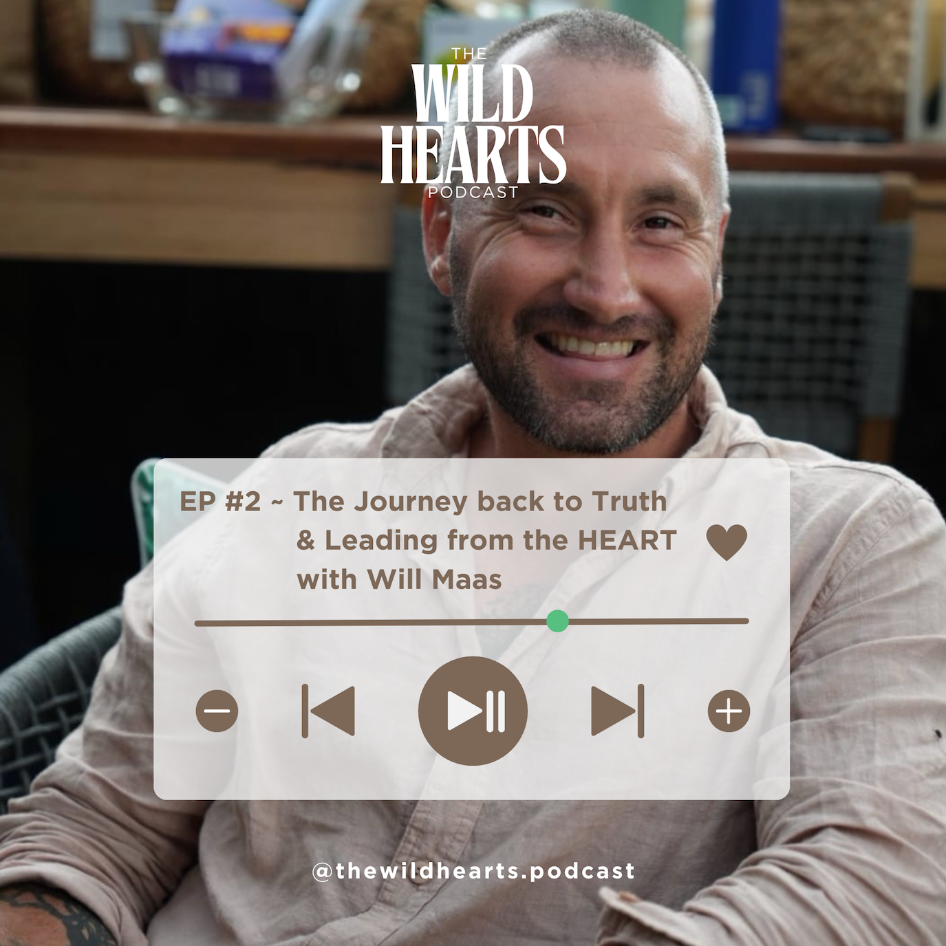 EP #2 ~ The Journey back to Truth and Leading from the Heart with Will Maas