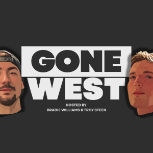 Gone West with Bradie Williams & Troy Steen | Episode 1