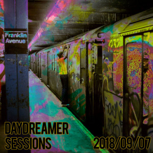 Daydreamer Sessions 2018/09/07