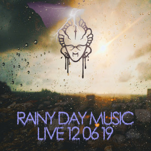 Rainy Day Music - Live at HPC 12/06/19