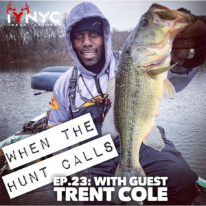 Ep.23: Hunting Makes Good People with Trent Cole