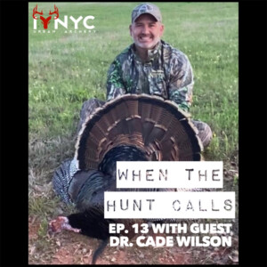 Ep.13: Turkey Hunting Q&A with Dr. Cade Wilson