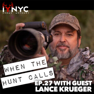 Ep.27: Be A Hunting Ninja with Lance Krueger