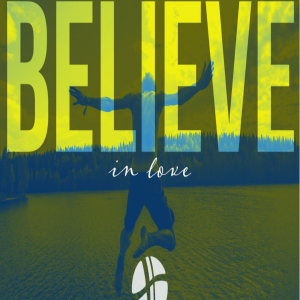 John 13 | BELIEVE... in love