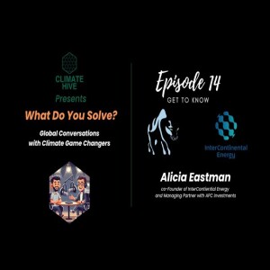 Climate Hive - What Do You Solve? with Alicia Eastman