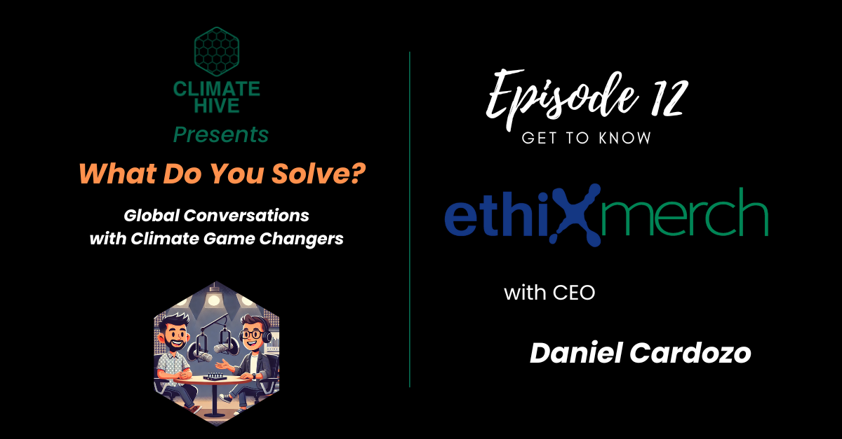 Climate Hive presents What Do You Solve?