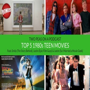 Top 5 1980s Teen Movies – Two Peas – BONUS 19