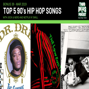 Top 5 90’s Hip-Hop Songs – Two Peas – BONUS 39