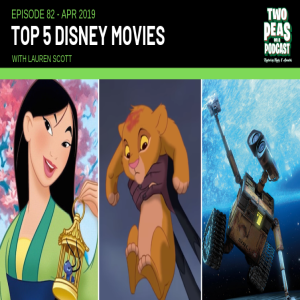 Top 5 Disney Movies – Two Peas – 82