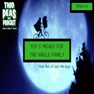Top 5 Movies for the Whole Family – Two Peas – BONUS 28