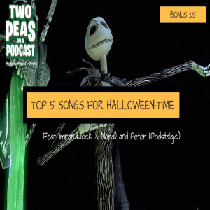 Top 5 Songs for Halloween-Time – Two Peas – BONUS 25