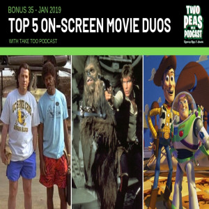 Top 5 On-Screen Movie Duos – Two Peas – BONUS 35