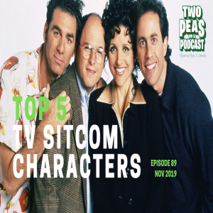 Top 5 TV Sitcom Characters – Two Peas – 89