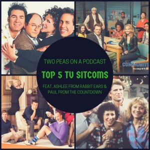Top 5 TV Sitcoms – Two Peas – BONUS 7