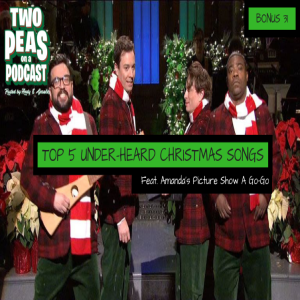 Top 5 Under-Heard Christmas Songs – Two Peas – BONUS 31