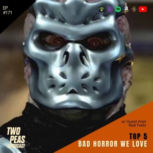 Top 5 ”Bad” Horror We Love - 171