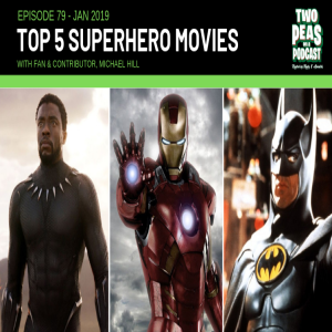 Top 5 Superhero Movies – Two Peas – 79