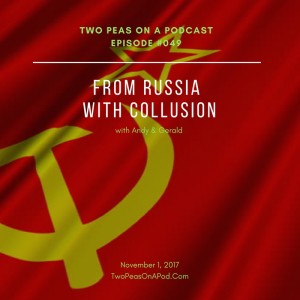 From Russia With Collusion – Two Peas – 49