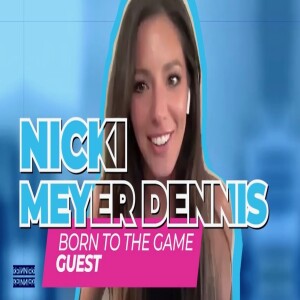 Faith, Family & Football with Nicki Meyer Dennis | Born To The Game Podcast