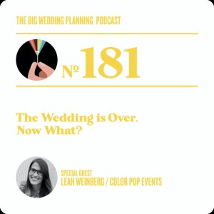 #181 The Wedding is Over. Now What?