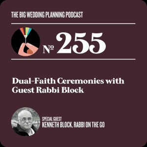 #255 Dual-Faith Ceremonies with Guest Rabbi Block