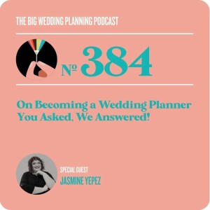 #384 On Becoming a Wedding Planner - You Asked, We Answered!