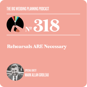 #318 Rehearsals ARE Necessary