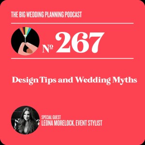 #267 Design Tips and Wedding Myths