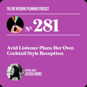 #281 - Avid Listener Plans Her Own Cocktail Style Reception