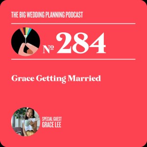 #284 - Grace Getting Married