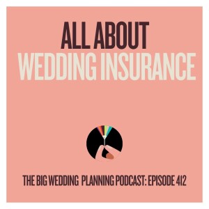 #412 All About Wedding Insurance