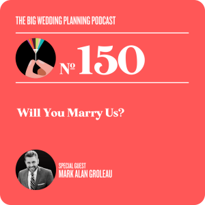 #150 Will You Marry Us?